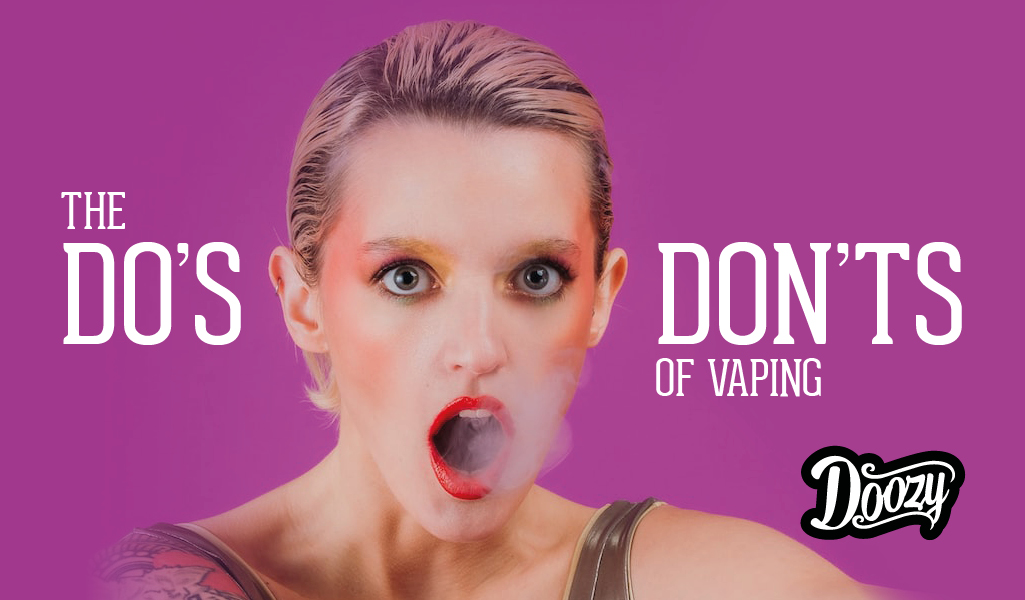 The dos and donts of vaping